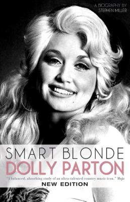 Book cover for 'Smart Blonde: Dolly Parton' by Stephen Miller