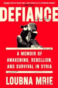 book cover of 'Defiance' by Loubna Mrie