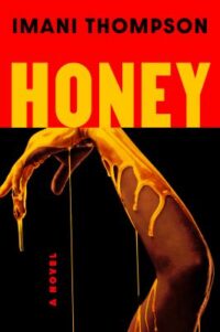 book cover for 'Honey' by Imani Thompson