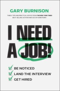 book cover of 'I Need a Job!' by Gary Burnison