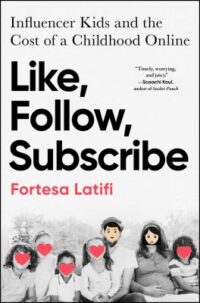 book cover of 'Like, Follow, Subscribe' by Fortesa Latifi