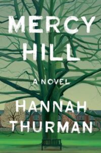 book cover of 'Mercy Hill' by Hannah Thurman