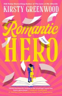 book cover for 'Romantic Hero' by Kirsty Greenwood