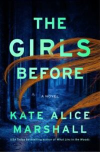 book cover for 'The Girls Before' by Kate Alice Marshall