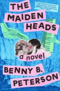 book cover of 'The Maidenheads' by Benny B. Peterson