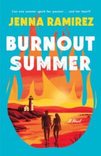 book cover of 'Burnout Summer' by Jenna Ramirez