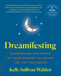 book cover of 'Dreamifesting' by Kelly Sullivan Walden