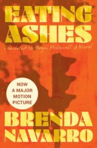 book cover of 'Eating Ashes' by Brenda Navarro