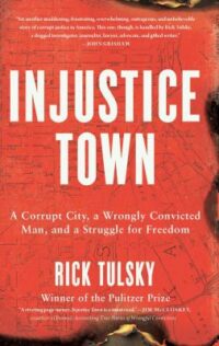 book cover of 'Injustice Town' by Rick Tulsky