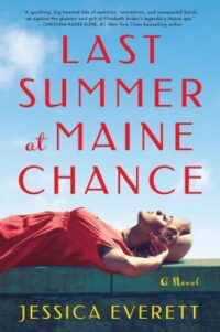 book cover of 'Last Summer at Maine Chance' by Jessica Everett