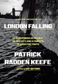 book cover of 'London Falling' by Patrick Radden Keefe
