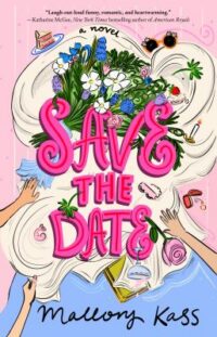 book cover of 'Save the Date' by Mallory Kass