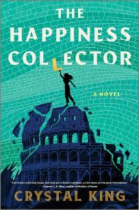 book cover of 'The Happiness Collector' by Crystal King