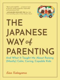 book cover of 'The Japanese way of Parenting' by Lisa Katayama