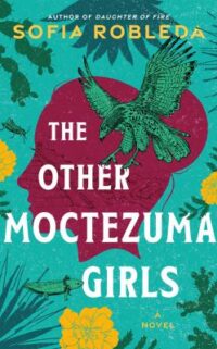 book cover of 'The Other Moctezuma Girls' by Sofia Robleda