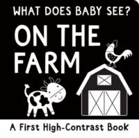 book cover of 'What Does Baby See? On the Farm' by Mary Conlon