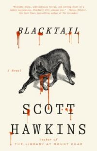 book cover of 'Blacktail' by Scott Hawkins