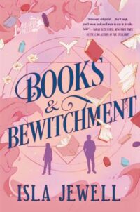 book cover of 'Books & Bewitchment' by Isla Jewell